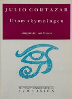 Utom skymningen : tangotexter och prosem