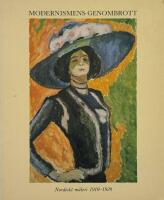 Modernismens genombrott. Nordiskt m&aring;leri 1910-1920.