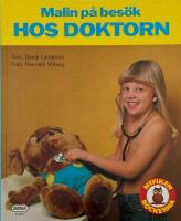 Malin p&aring; bes&ouml;k hos doktorn
