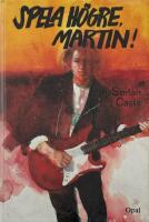 Spela h&ouml;gre, Martin