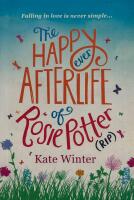 The Happy Ever Afterlife of Rosie Potter (RIP)