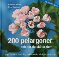200 pelargoner och hur du sk&ouml;ter dem