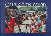 &Ouml;stersj&ouml;festivalen i bilder 1966-2025