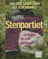 Samuelsson Schenkmanis/Stenpartiet : s&aring; bygger du och planterar
