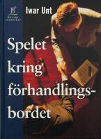 Spelet kring f&ouml;rhandlingsbordet