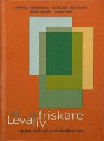 Att leva ett friskare liv : sj&auml;lvhj&auml;lp av hj&auml;rtsjukdom, artrit, diabetes, astma, bronkit, emfysem och andra kroniska sjukdomar : [tankens kraft och anv&auml;ndandet av den]