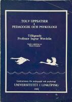 Tolv uppsatser i Pedagogik och Psykologi till&auml;gnade Professor Ingvar Werdelin.