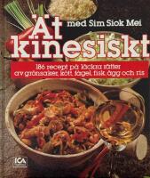 &Auml;t kinesiskt med Sim Siok Mei