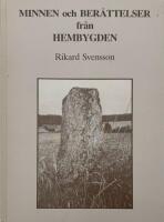Minnen och ber&auml;ttelser fr&aring;n hembygden.