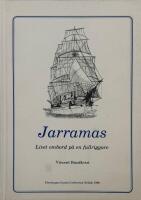 Jarramas : livet ombord p&aring; en fullriggare
