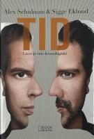 Tid : livet &auml;r inte kronologiskt