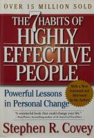 The 7 habits of highly effective people : restoring the character ethic