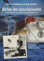 Bortom den v&auml;stra horisonten : Lunkentuss klassiska v&auml;rldsomsegling