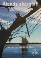&Aring;lands sk&auml;rg&aring;rd : Hamnar och farleder p&aring; &Aring;land / [Anders Hellberg]
