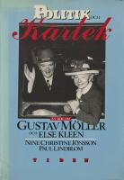 Politik och k&auml;rlek : en bok om Gustav M&ouml;ller och Else Kleen