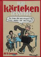H&aring;ll k&auml;rleken levande