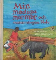 Min modiga mormor och nosh&ouml;rningen Nofu