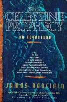 The Celestine Prophecy, An adventure.