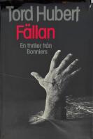 F&auml;llan : [en thriller]