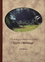 Sommarnoblessens int&aring;g, Gy&ouml;n i Blekinge.