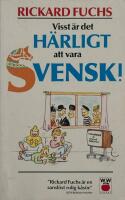 Visst &auml;r det h&auml;rligt att vara svensk!