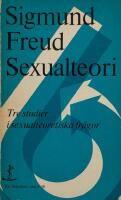 Sexualteori. tre studier i sexualteoretiska fr&aring;gor.