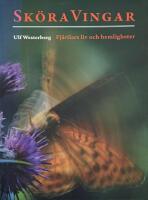 Sk&ouml;ra vingar, Fj&auml;rilars liv och hemligheter-