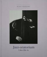 Jazz-oratorium : i den lille by