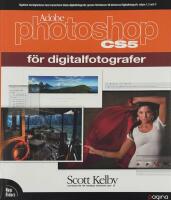 Photoshop CS5 f&ouml;r digitalfotografer