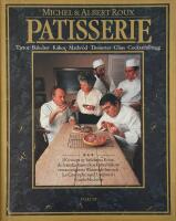 Patisserie - [t&aring;rtor, bakelser, kakor, matbr&ouml;d, desserter, glass, cocktailtilltugg] : [130 recept ...]