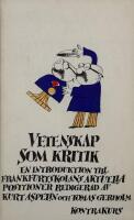 Vetenskap som kritik - en introduktion till Frankfurtskolans aktuella positioner