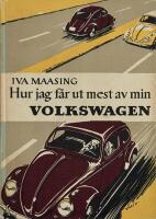 Hur jag f&aring;r ut mest av min Volkswagen.