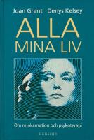 Alla mina liv : Om reinkarnation och psykoterapi