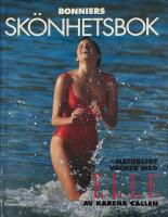 Bonniers sk&ouml;nhetsbok : Naturligt vacker med Elle