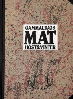 Rut p&aring; Sk&auml;ret, Gammaldags mat, H&ouml;st & Vinter.