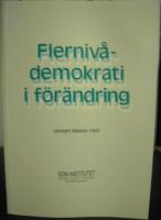 Flerniv&aring;demokrati i f&ouml;r&auml;ndring [Elektronisk resurs] : SOM-unders&ouml;kningen V&auml;stsverige 2000