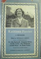 Kathleen Ferrier A memoir.