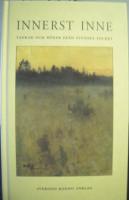Innerst inne : tankar och b&ouml;ner fr&aring;n svenska folket