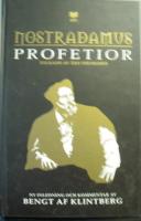 Nostradamus profetior : quatrainer i urval om v&auml;rldens &ouml;den 1555-2797