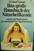 Das grosse Hausbuch der Naturheilkunde