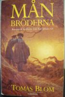 M&aring;nbr&ouml;derna : romantisk ber&auml;ttelse fr&aring;n Karl Johans tid