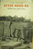 Efter 4000 &aring;r,Hettiternas g&aring;ta l&ouml;ses