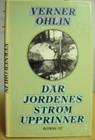 D&auml;r jordenes str&ouml;m upprinner : roman