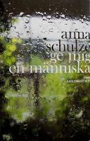 Ge mig en m&auml;nniska