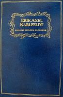 Vildmarks- och k&auml;rleksvisor, Fridolins visor och andra dikter m m Svalans Svenska Klassiker