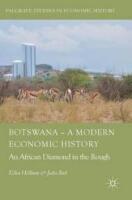 Botswana - a modern economic history - an African diamond in the rough