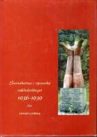 Svenskarna i spanska inb&ouml;rdeskriget 1936-1939