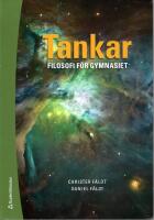Tankar - Elevpaket (Bok + digital produkt) : Filosofi f&ouml;r gymnasiet