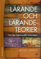 L&auml;rande och l&auml;randeteorier - Om den intentionella m&auml;nniskan