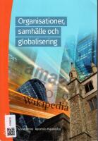 Organisationer, samh&auml;lle och globalisering : tr&ouml;ghetens mekanismer och f&ouml;rnyelsens f&ouml;ruts&auml;ttningar